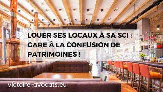 louer ses locaux a sa sci les risques