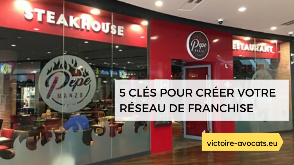 5 clés pour creer son reseau de franchise